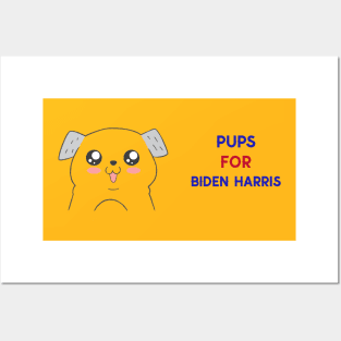 PUPS FOR BIDEN HARRIS Posters and Art